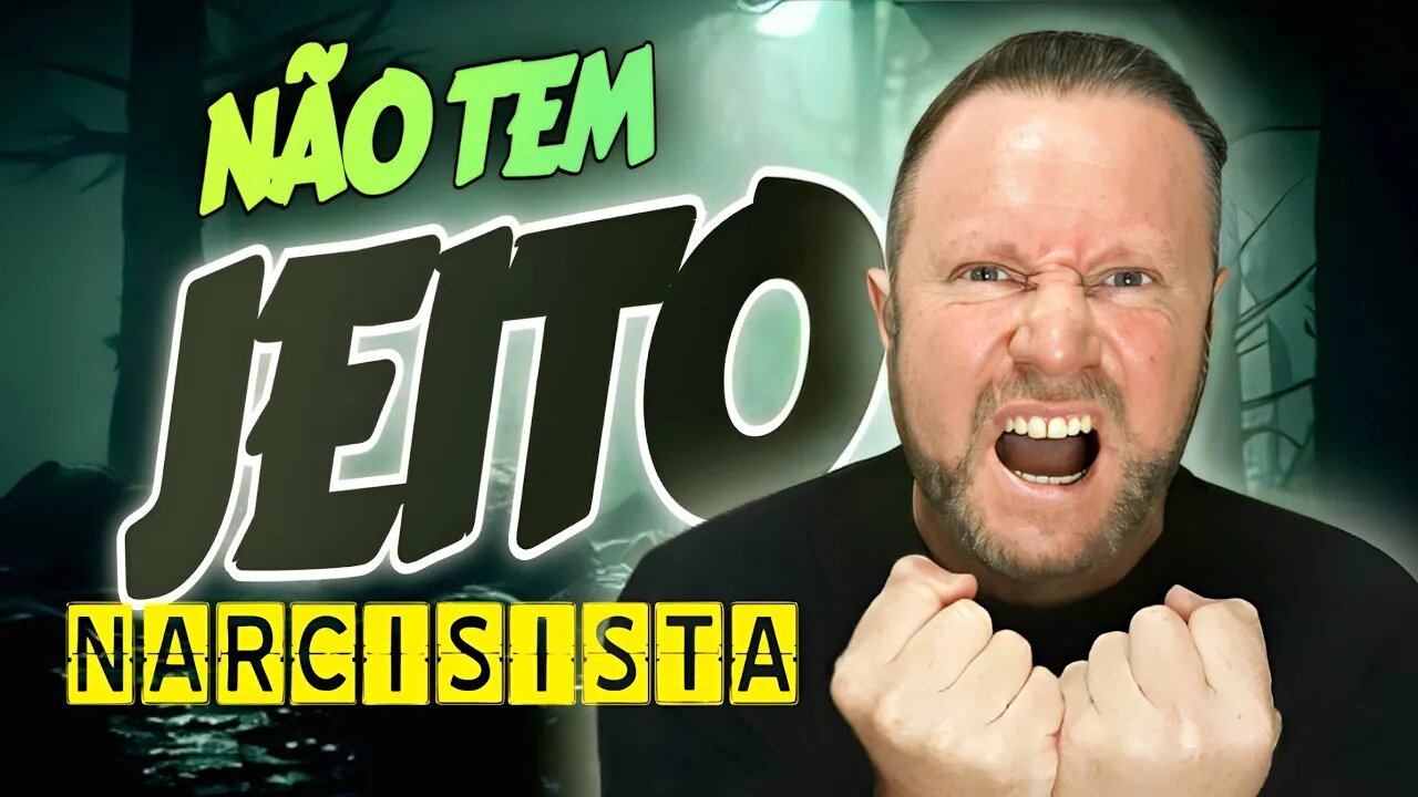 COMO ACEITAR QUE O NARCISITA NÃO TEM JEITO