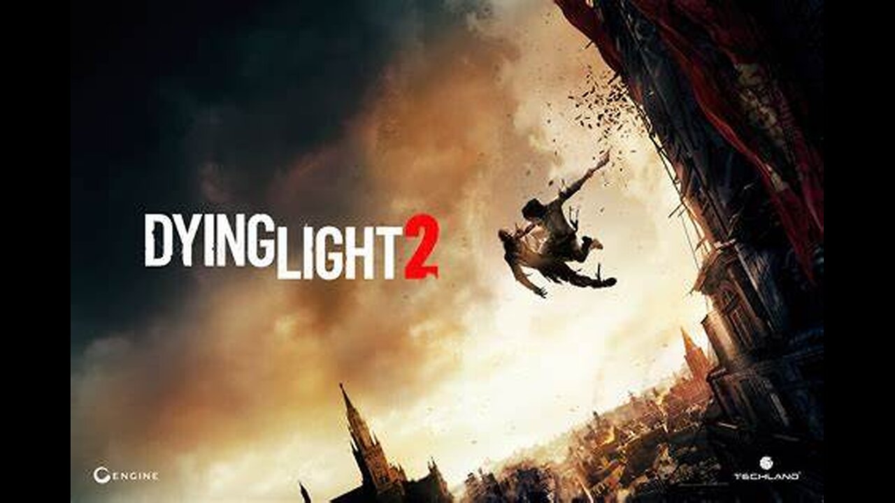 Dying Light 2: Part 1 The start