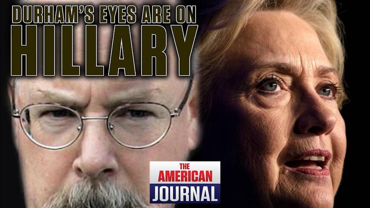 Where’s Durham? He’s Getting Hillary In His Crosshairs