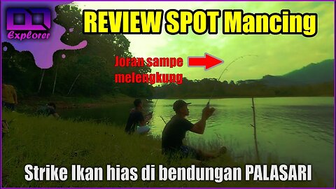 Review Spot mancing - joran sampe melengkung ditarik ikan misterius penghuni waduk PALASARI Jembrana