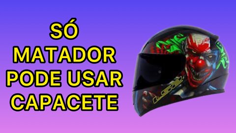 É PROIBIDO USAR CAPACETE