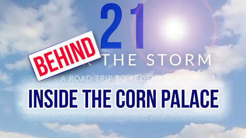 Behind The Storm: EP 21 — Inside the Corn Palace