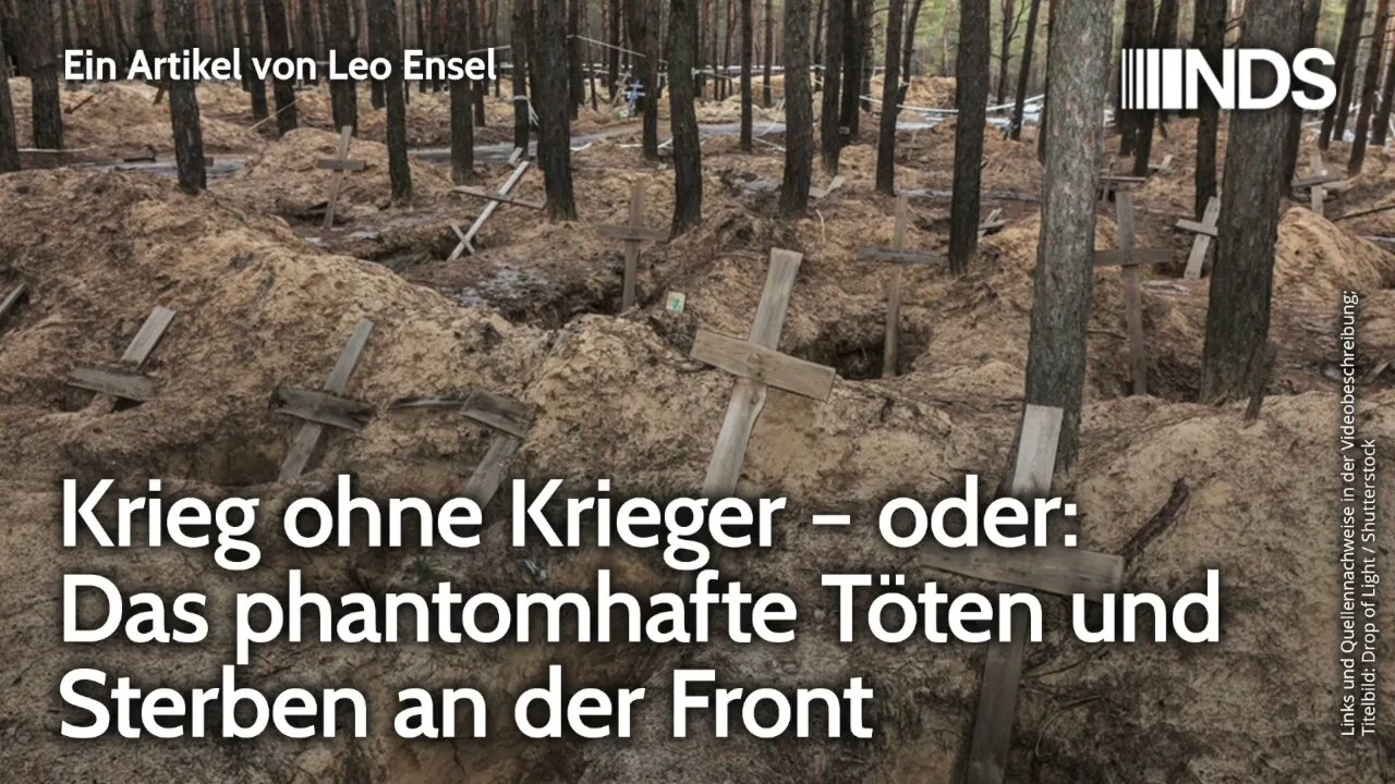 Krieg ohne Krieger – oder: Das phantomhafte Töten und Sterben an der Front | Leo Ensel | NDS-Podcast