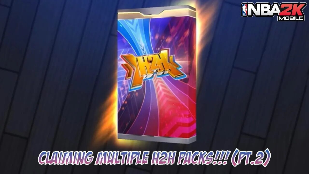 Claiming HUGE Multilple H2H Packs!!! Part 2. #nba2kmobile