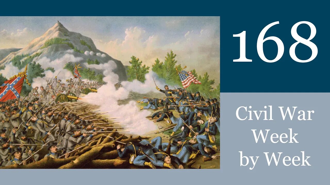 Sherman's Greatest Blunder: Civil War Week By Week Episode 168 (June/July 25th-1st 1864)