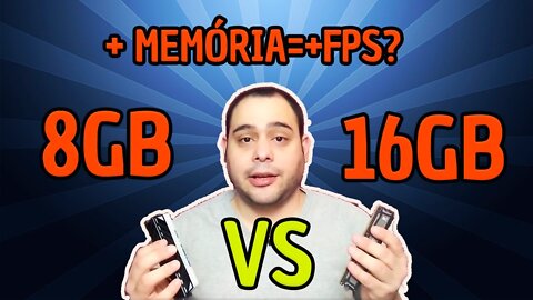16GB DE MEMÓRIA RAM DÃO MAIS FPS QUE 8GB