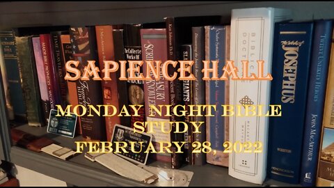 Monday Night Bible Study February 28, 2022