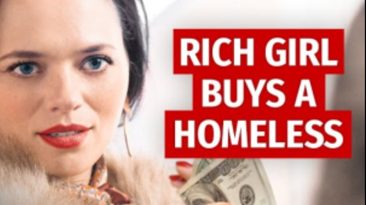 Rich girl buys homeless man | love |Story