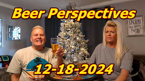 Beer Perspectives 12-18-2024