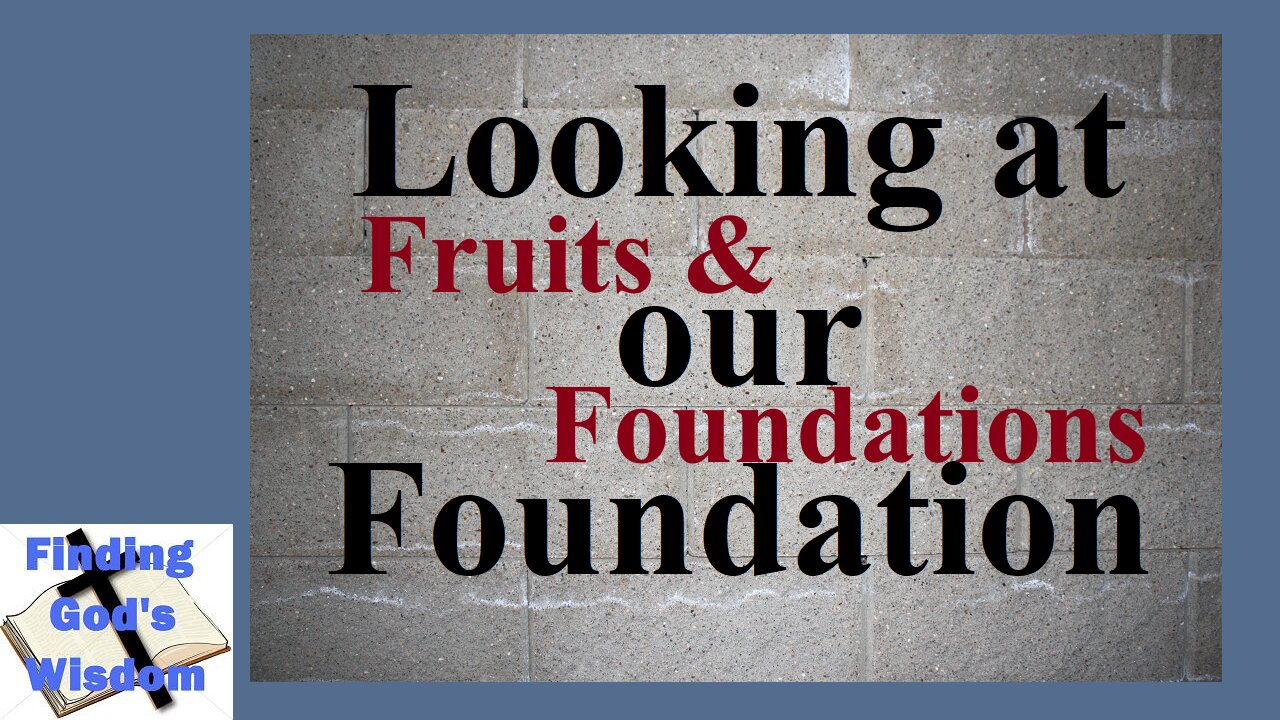 Looking at Our Foundation: Fruits & Foundations