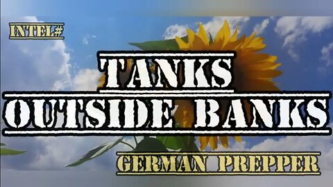 Intel# Tanks Outside Banks