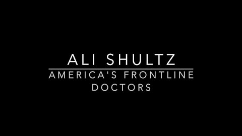 America's Frontline Doctors - Ali Shultz