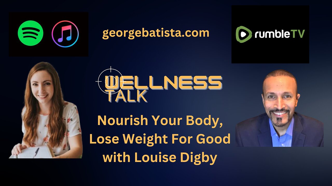 Nourish Your Body, Lose Weight For Good with Louise Digby