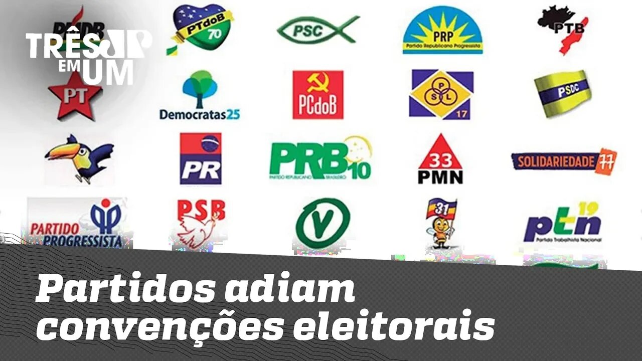 Partidos adiam convenções eleitorais