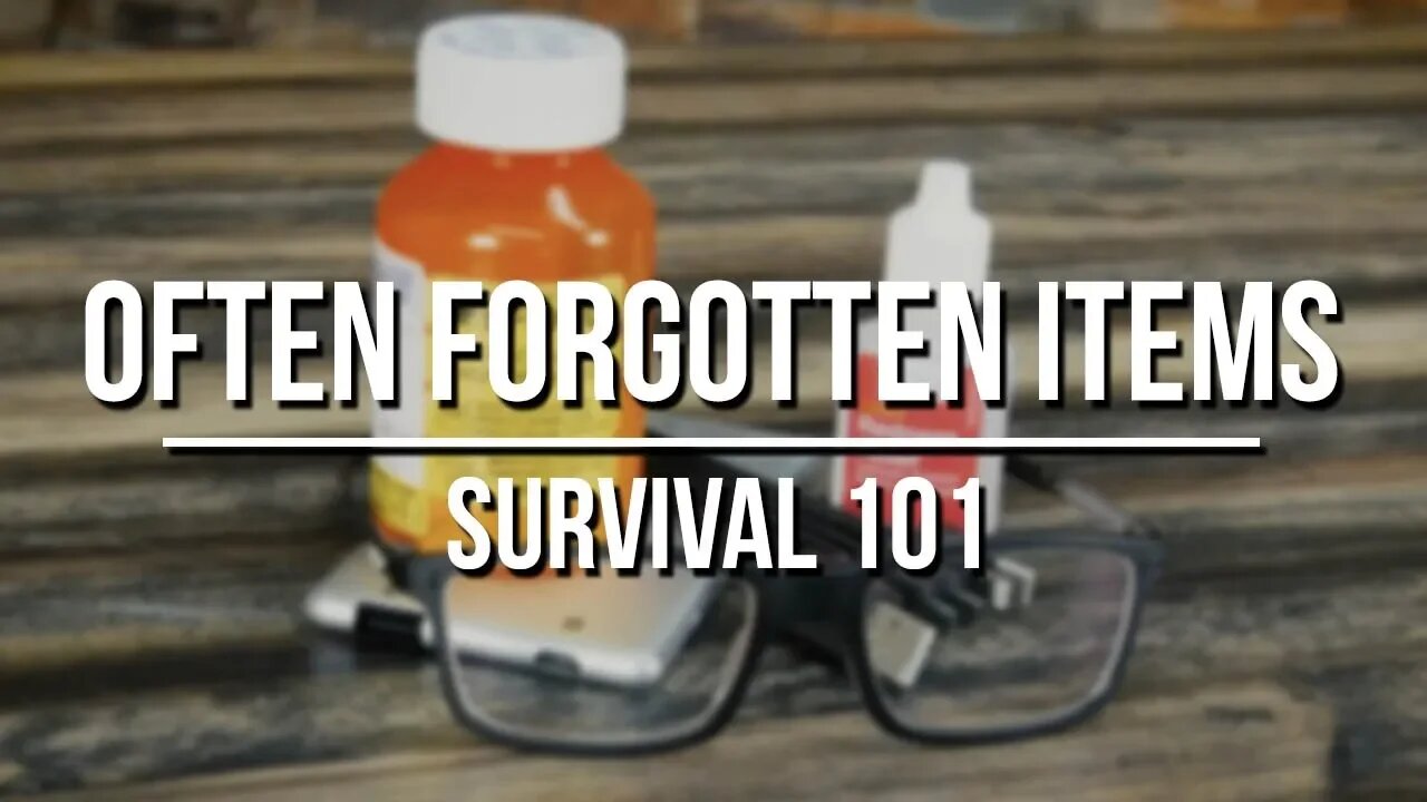 Often Forgotten Items