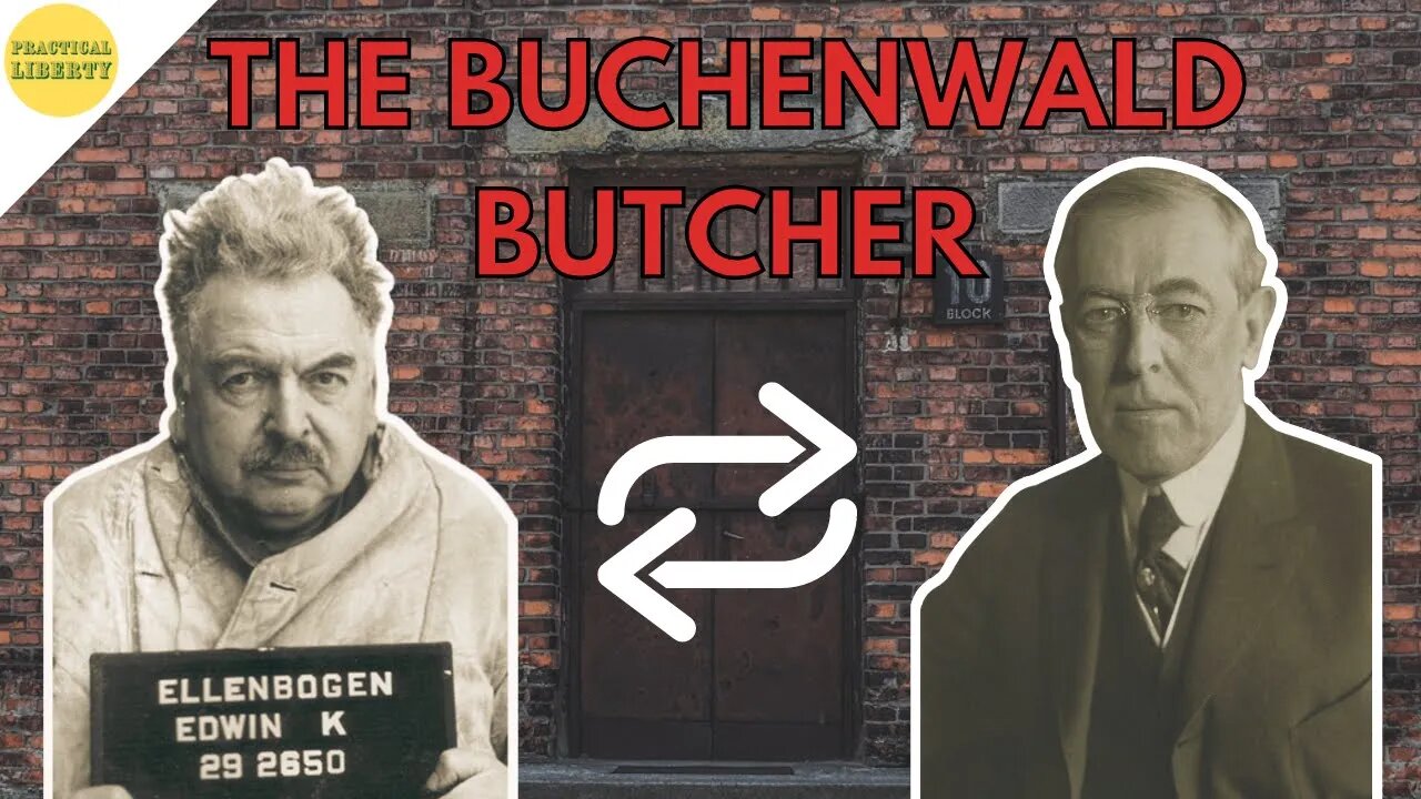 Woodrow Wilson and the Buchenwald Butcher