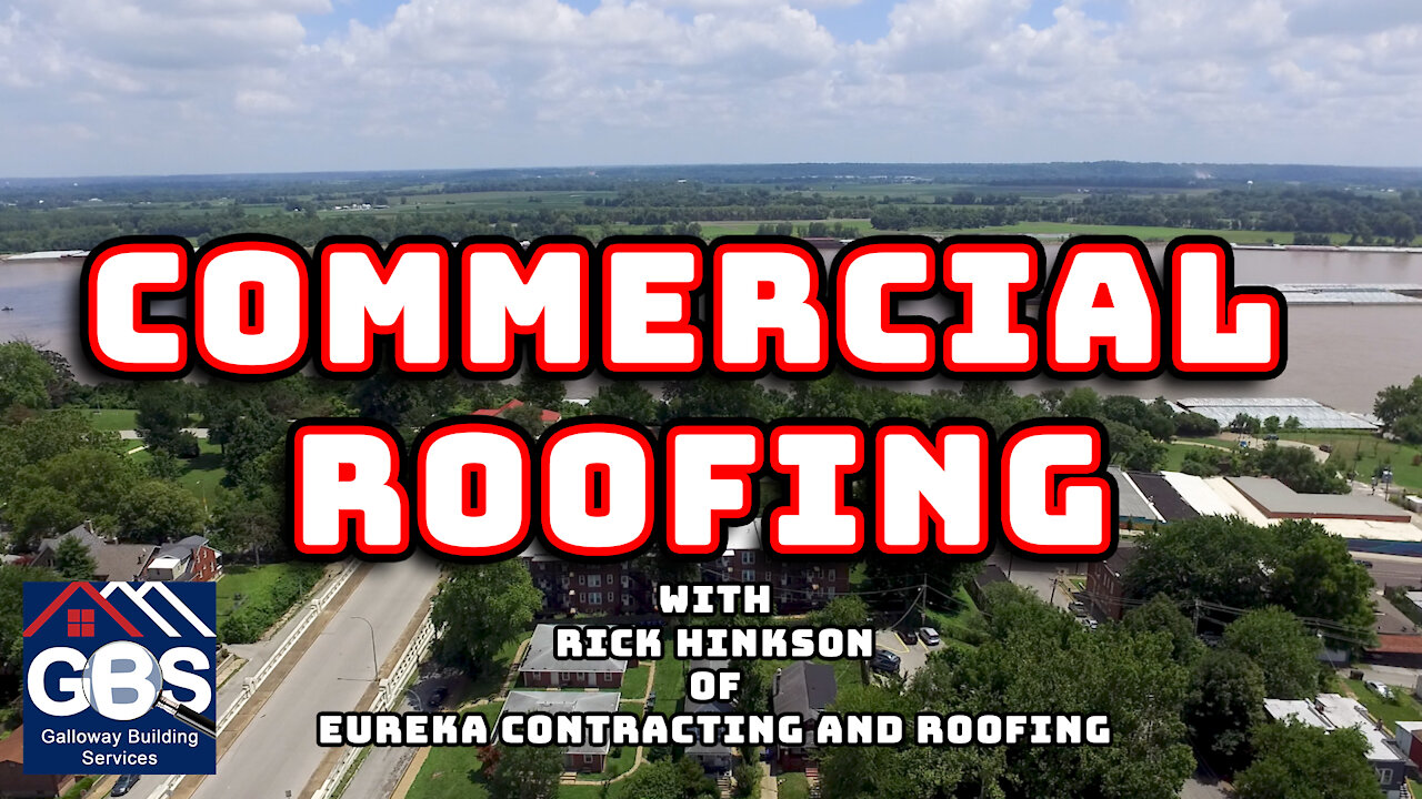 Commercial Roofing with Rick Hinkson of Eureka Contracting and Roofing