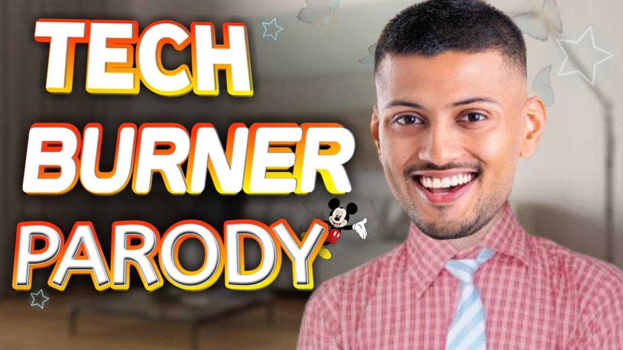 Tech burner ka parody kiya