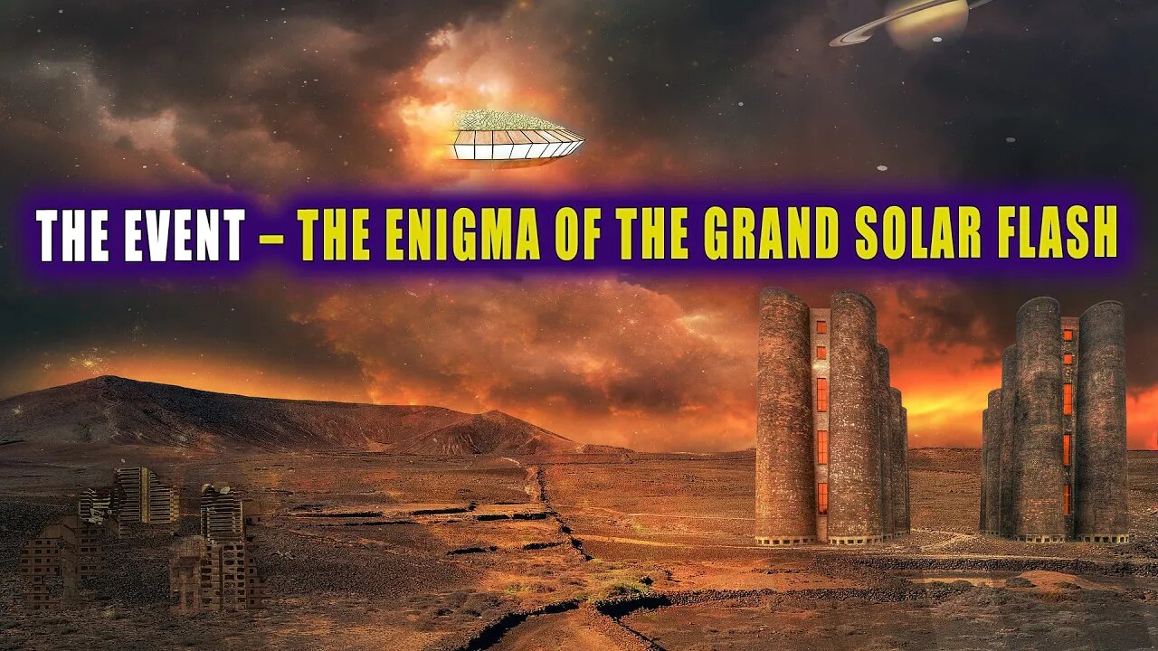 THE EVENT – THE ENIGMA OF THE GRAND SOLAR FLASH! (PLEIADIAN LIGHT FORCES TRANSMISSIONS)