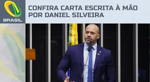 in Brazil a political prisoner asking for help, handwritten letter by Daniel Silveira: "Thank you"