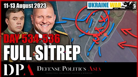 UROZHAINE IS NOT CAPTURED YET; Ukr attack east of Robotyne [ Ukraine SITREP ] Day 534-536 (11-13/8)