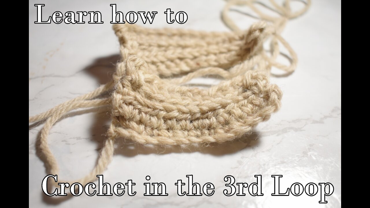 How to Crochet in the 3rd Loop