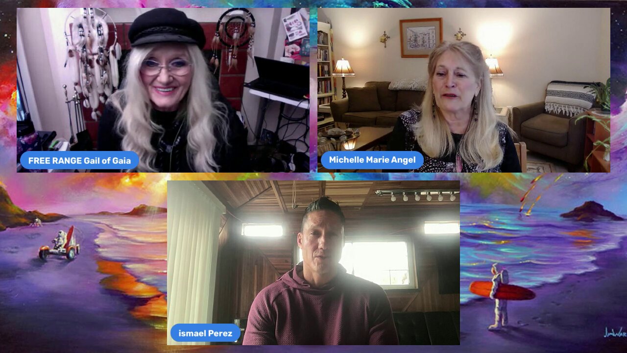 "Cosmic Awakening Updates, Photons & More" with Ismael Perez, Michelle Marie & Gail on FREE RANGE