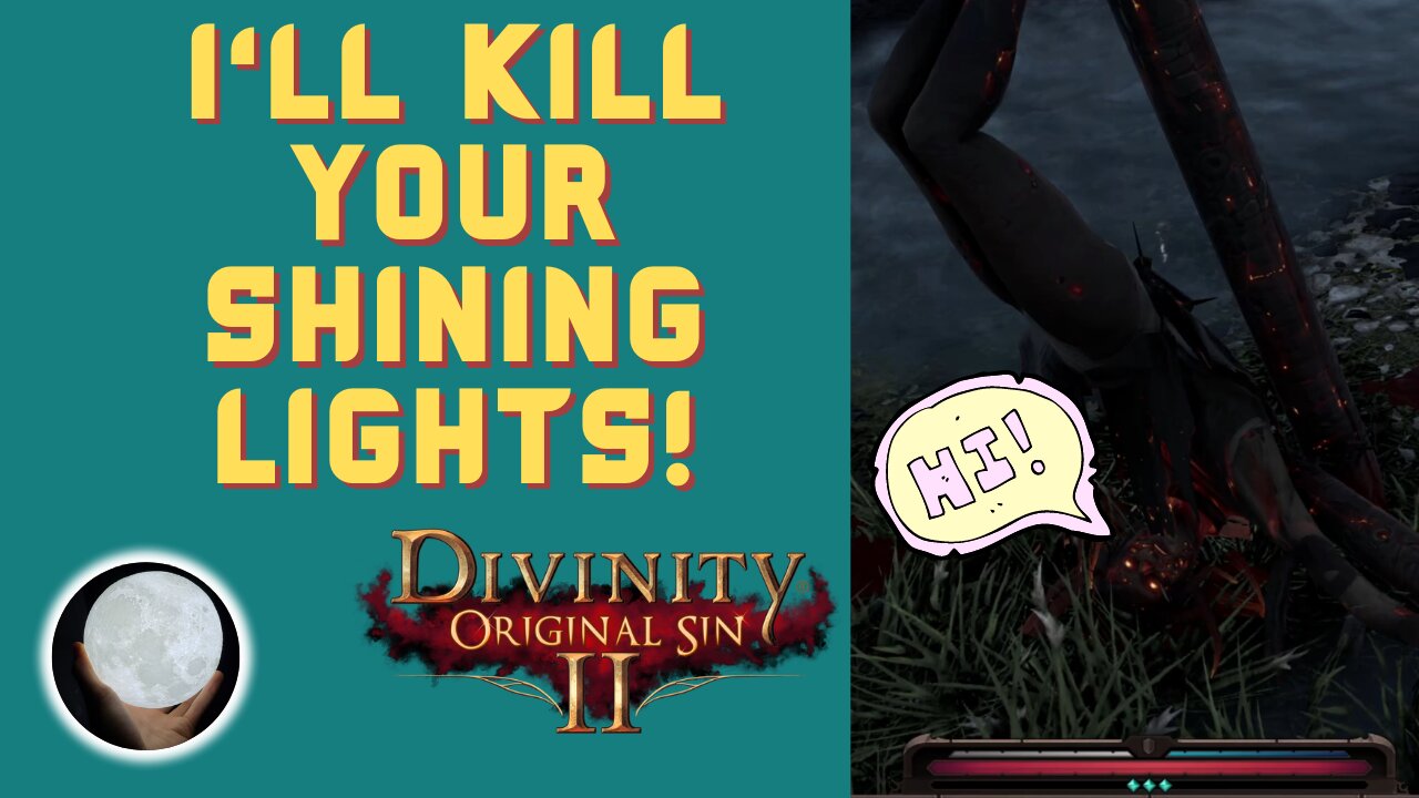 I'll KILL Your Shining Lights! - A Patient Gamer Plays...Divinity Original Sin II: Part 50