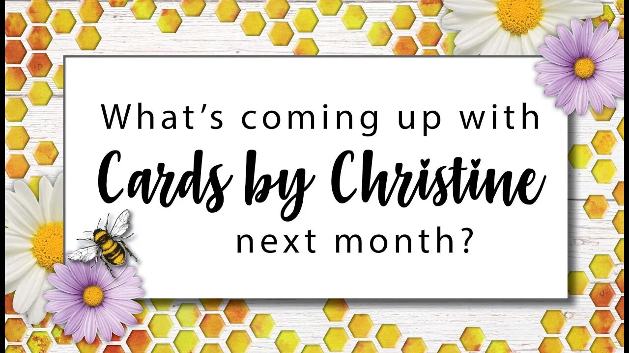 What’s Coming Up in November with Cards by Christine?!?