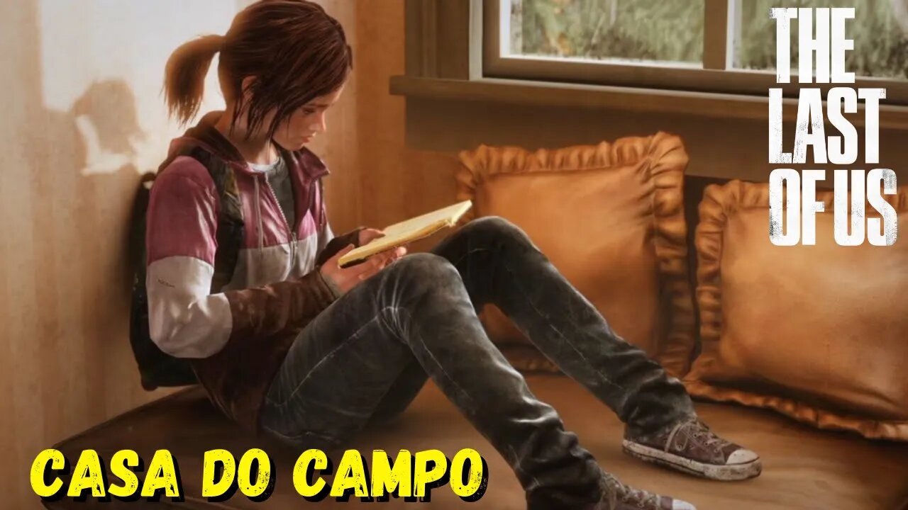 Casa do Campo | The Last Of Us Remastered