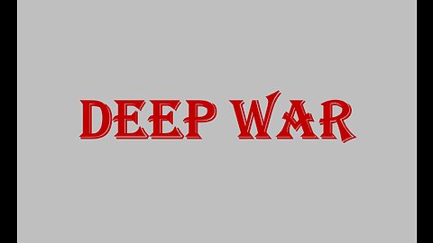 Deep War