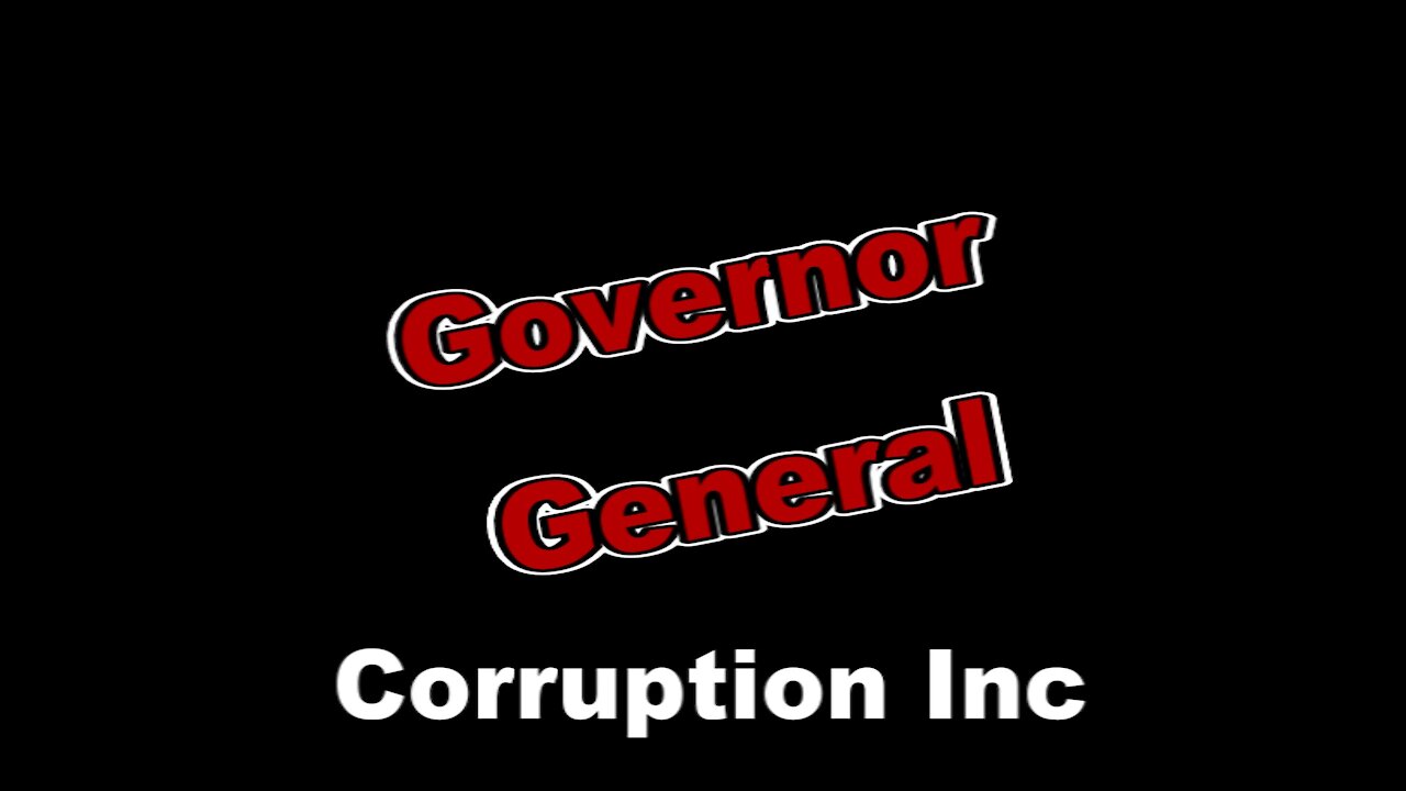 Corrupt Governor General CAUGHT!