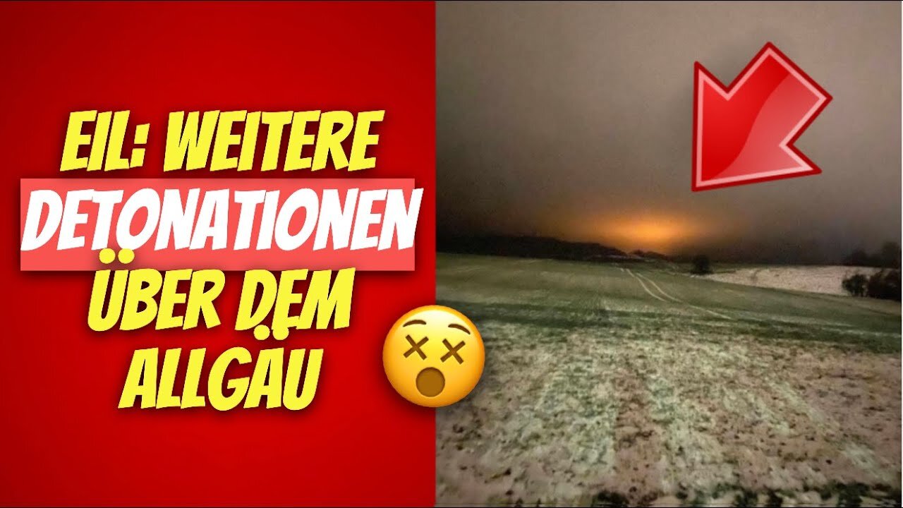 EILT: Weitere Detonationen über dem Allgäu 😵 (Skyquakes, Akasha, Himmelsleuchten)@Kai Brenner🙈