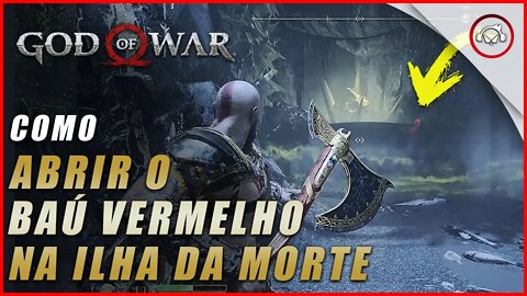 God of war, Como abrir os 2 baús vermelho na Ilha da Morte | Super dica