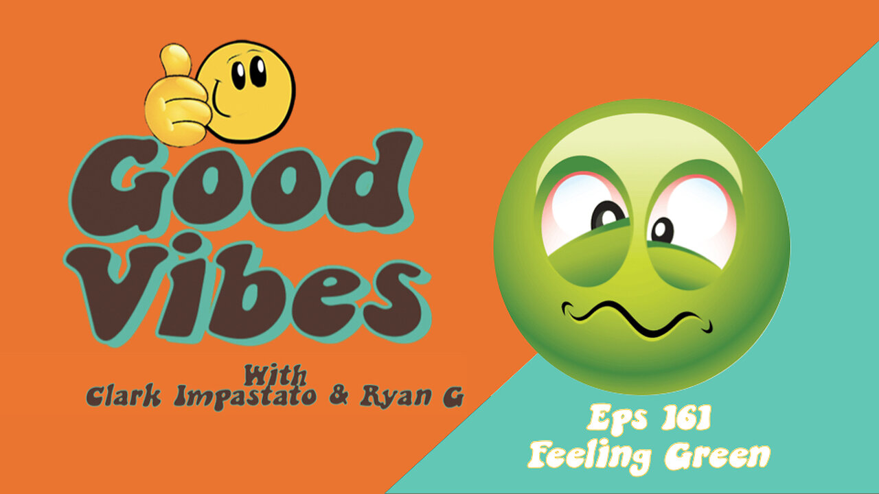 EPS. 161 - Feeling Green