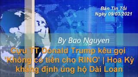 Cựu TT Donald Trump kêu gọi 'Không ủng hộ tiền cho RINO' | Hoa Kỳ khẳng định ủng hộ Đài Loan