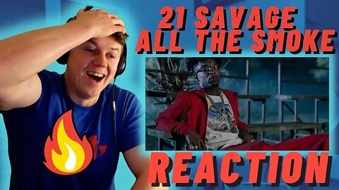 21 Savage - All The Smoke - IRISH REACTION!!!