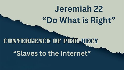 Jeremiah 22 "Do What is Right" 2/7/2024