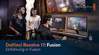 DaVinci Resolve Fusion: Einführung in Fusion