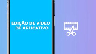 Edição de vídeo para aplicativo