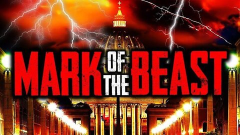 The Mark of The Beast - Are we in the end times?