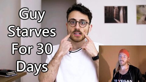 Nathaniel Drew: Guy Starves Himself For 30 Days And Thinks That It's Healthy