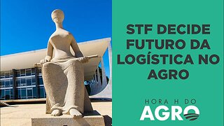 STF decide futuro da Ferrogrão, uma das principais ferrovias do agro | HORA H DO AGRO