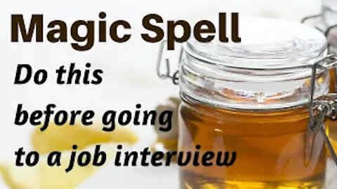 Magic spell to do before a job interview