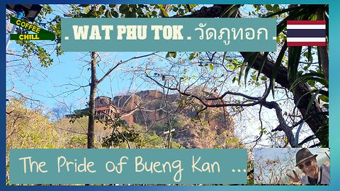 Wat Phu Tok . วัดภูทอก . The Pride of Bueng Kan . Issan . North East Region of Thailand #BuengKan TV