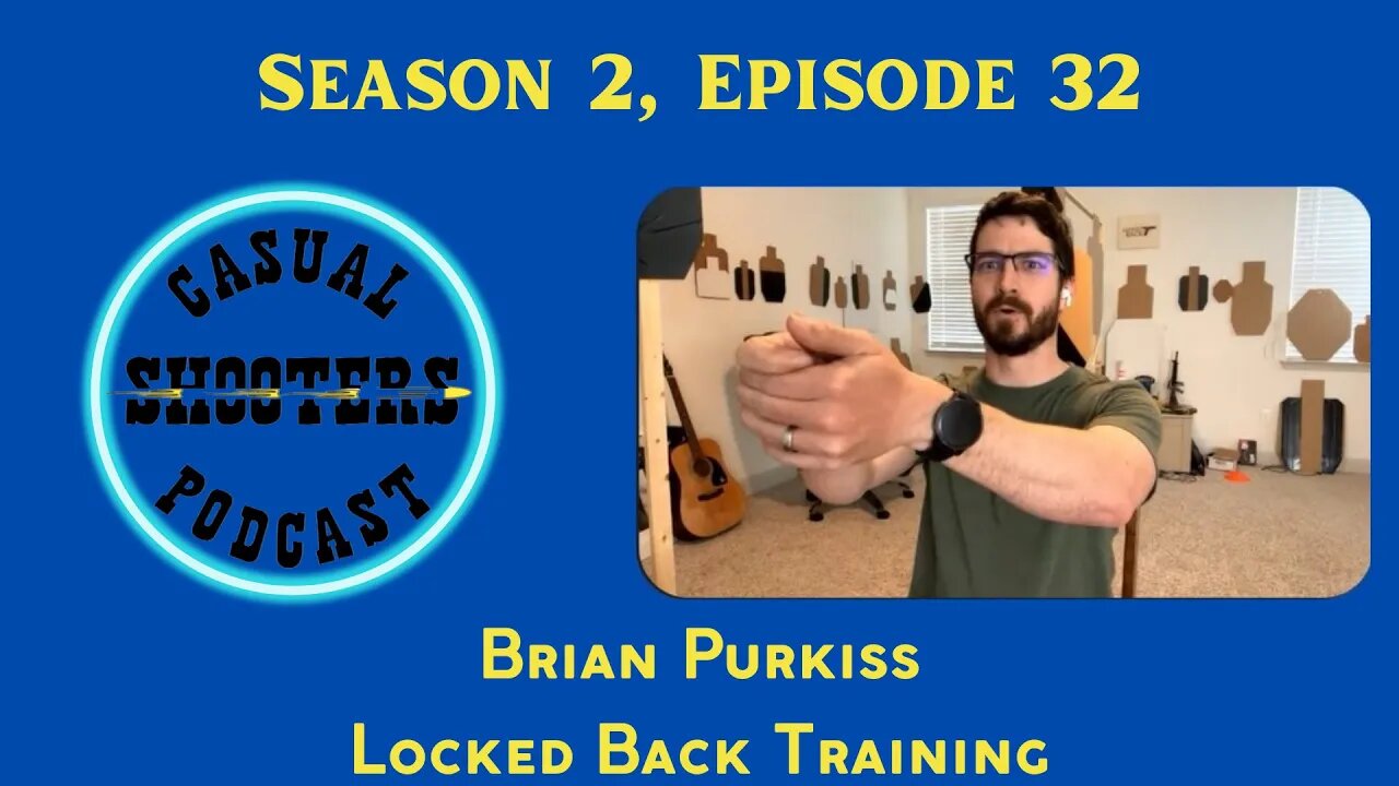 Season 2, Episode 32: Brian Purkiss - USPSA GM