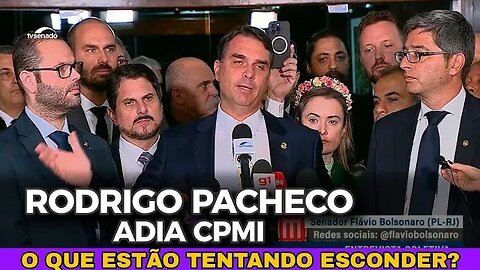 URGENTE: RODRIGO PACHECO ADIA CPMI DO 08 DE JANEIRO NO SENADO FEDERAL