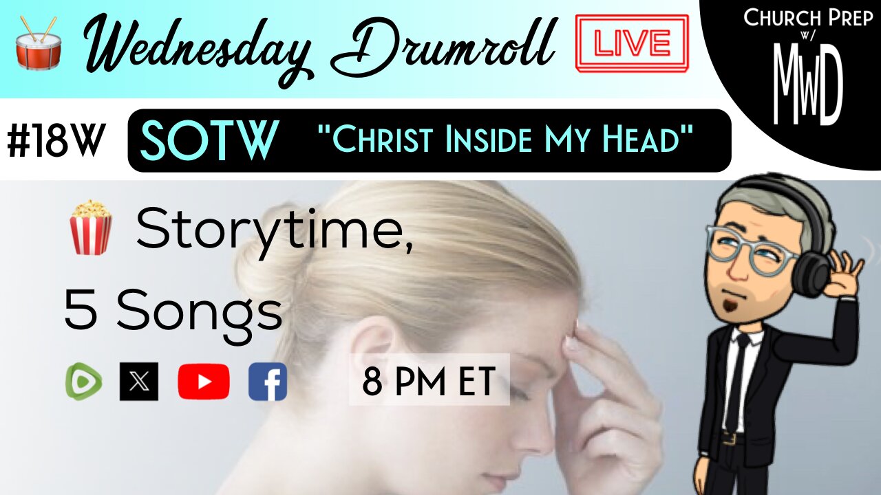 🥁#18W 🍿Storytime: "Christ Inside My Head" | Church Prep w/ MWD