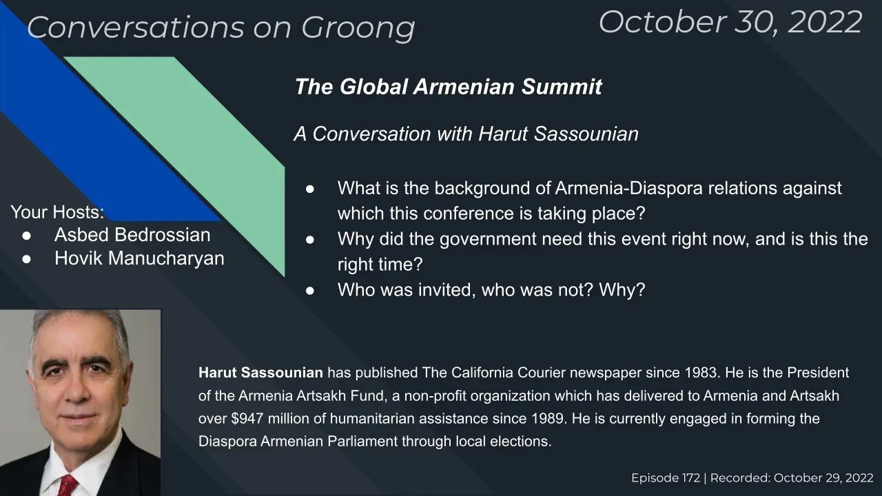 The Global Armenian Summit | Ep 172 - Oct. 30, 2022