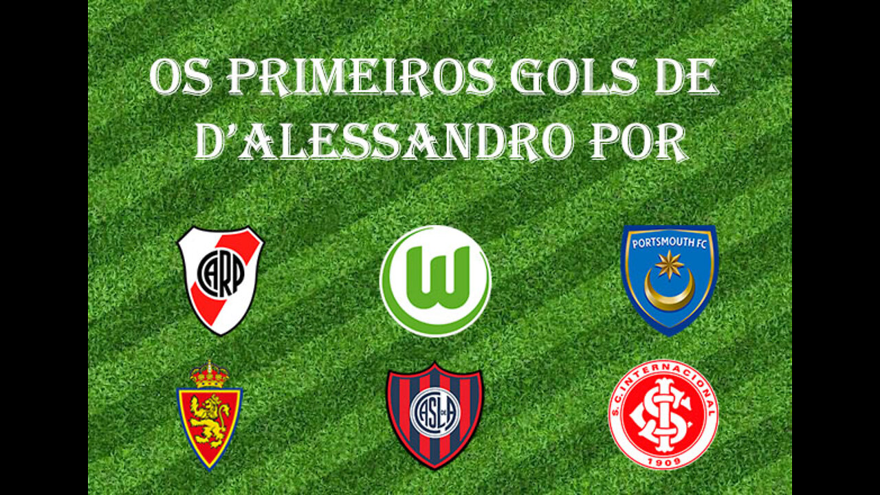 [Primeiro Gol] #04 - D'Alessandro